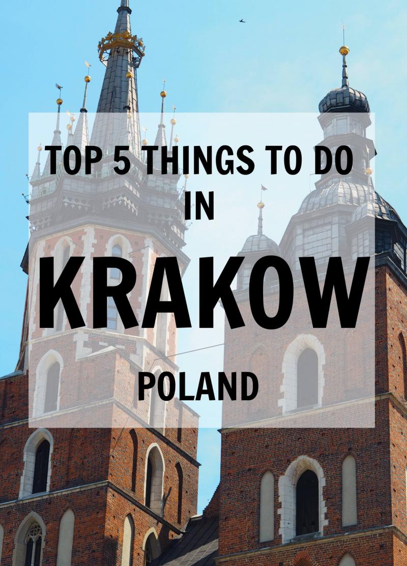 5 Top Things To Do In Krakow Poland